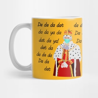 Funny Alexander Hamilton King George Da Da Da Dat Da Mug